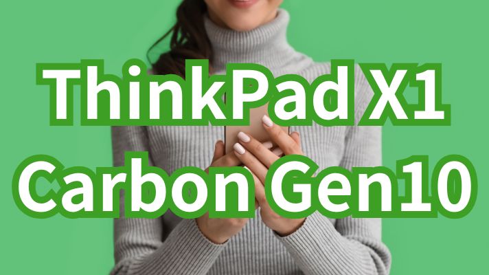 ThinkPad X1 Carbon Gen10